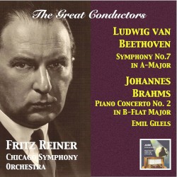Beethoven: Symphony no. 7 in A major / Brahms: Piano Concerto no. 2 in B-flat major
