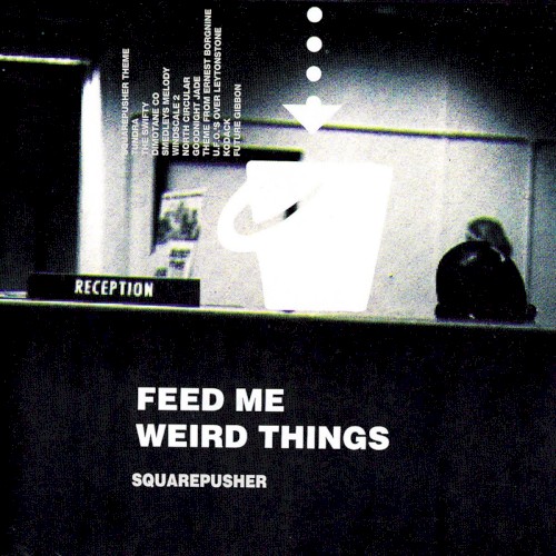 Feed Me Weird Things