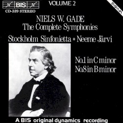 The Complete Symphonies, Volume 2: No. 1 in C minor / No. 8 in B minor