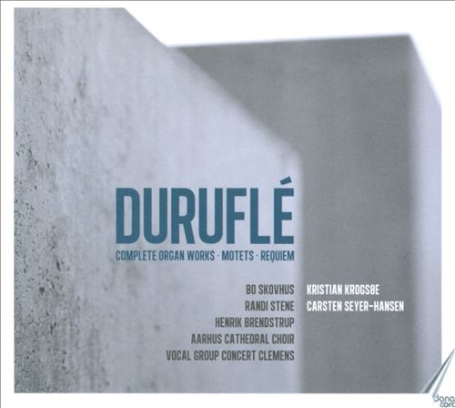 Complete Organ Works / Motets / Requiem