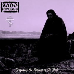 Conquering the Passions of the Flesh