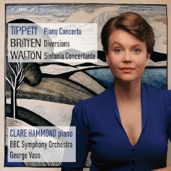 Tippett: Piano Concerto / Britten: Diversions / Walton: Sinfonia concertante
