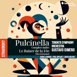 Pulcinella (Complete Ballet) / Le Baiser de la fée (Divertimento)
