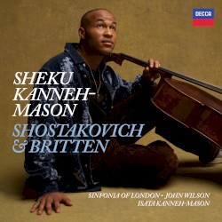 Shostakovich: Cello Concerto no. 2 / Britten: Cello Sonata
