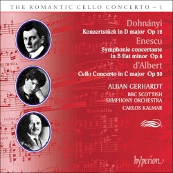 The Romantic Cello Concerto, Volume 1: Dohnányi: Konzertstück in D major, op. 12 / Enescu: Symphonie concertante in B-flat minor, op. 8 / D’Albert: Cello Concerto in C major, op. 20