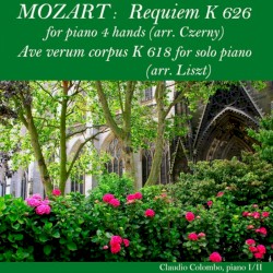 Requiem, K. 626 for piano 4 hands (arr. Czerny) / Ave Verum Corpus, K. 618 for solo piano (arr. Liszt)