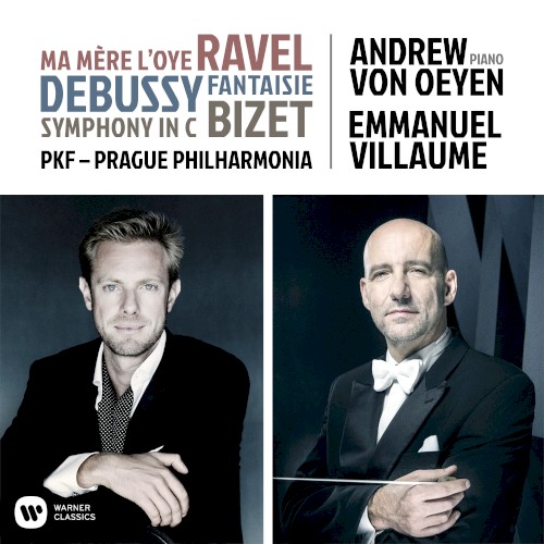 Ravel: Ma mère l’Oye / Debussy: Fantaisie / Bizet: Symphony in C
