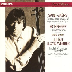Saint-Saëns: Cello Concerto / Honegger: Cello Concerto / Fauré / d'Indy