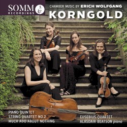 Chamber Music by Erich Wolfgang Korngold