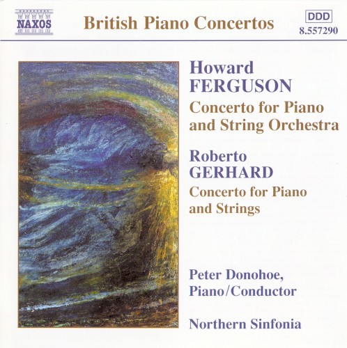 Howard Ferguson: Concerto for Piano and String Orchestra / Roberto Gerhard: Concerto for Piano and Strings
