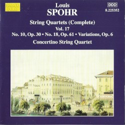 String Quartets, Volume 17: No. 10, op. 30 / No. 18, op. 61 / Variations, op. 6