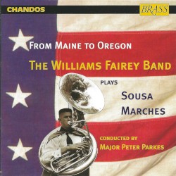 From Maine to Oregon: The Williams Fairey Band plays Sousa Marches