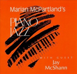 Marian McPartland's Piano Jazz: With Guest Jay McShann