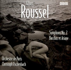 Symphony no. 2 / Bacchus et Ariane