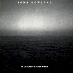In Darkness Let Me Dwell