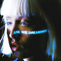 Are We Dreaming?
