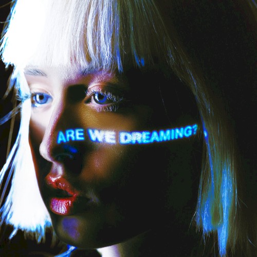 Are We Dreaming?