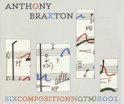 Six Compositions (GTM) 2001
