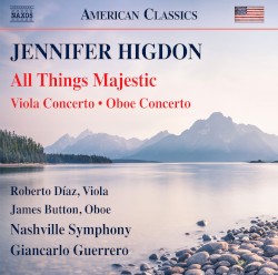 All Things Majestic / Viola Concerto / Oboe Concerto