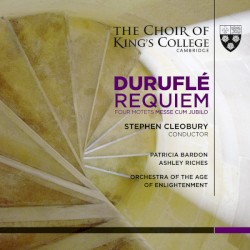 Duruflé Requiem, Four Motets, Messe Cum Jubilo