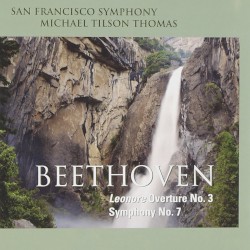 Leonore Overture no. 3, op. 72a / Symphony no. 7 in A major, op. 92