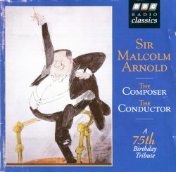 The Composer, the Conductor: A 75th Birthday Tribute