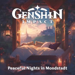 Genshin Impact - Peaceful Nights in Mondstadt