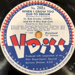 When I Grow Too Old to Dream / Satchel‐Mouth Baby / Solid Potato Salad