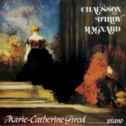 Chausson / D’Indy / Magnard