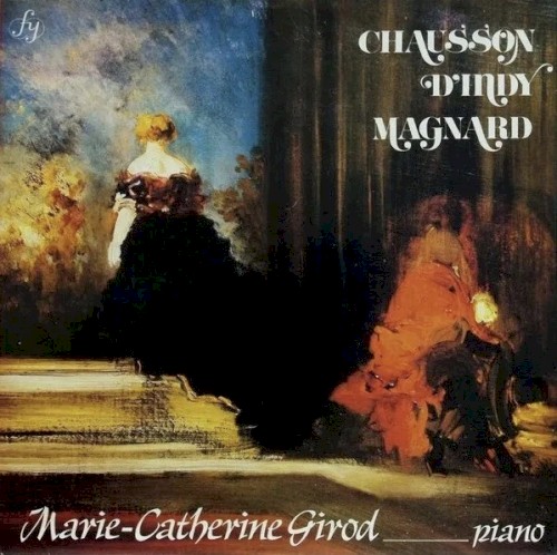 Chausson / D’Indy / Magnard