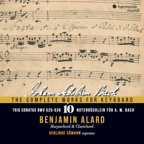 The Complete Works for Keyboard, Vol. 10: Trio Sonatas, BWV 525-530 - Notebook for A.M. Bach