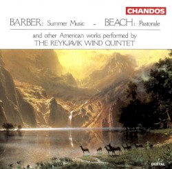 Barber: Summer Music / Beach: Pastorale / Other American works