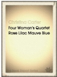 Four Woman’s Quartet (Rose, Lilac, Mauve, Blue)