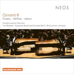 Concerti III: Poulenc - McPhee - Adams