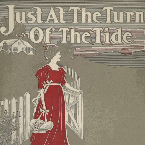 Just at the Turn of the Tide