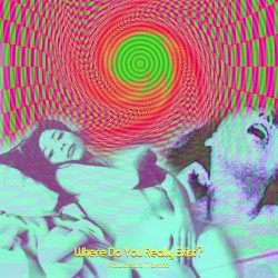 Where Do You Really Exist?