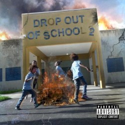 Drop Out of School 2