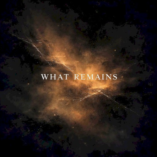 What Remains