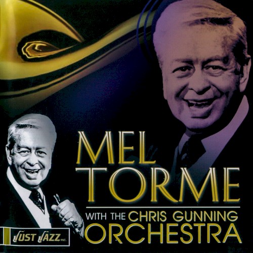 Just Jazz: Mel Tormé With the Chris Gunning Orchestra