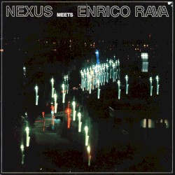 Nexus Meets Enrico Rava