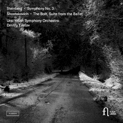 Steinberg: Symphony no. 3 / Shostakovich: The Bolt - Suite from the Ballet