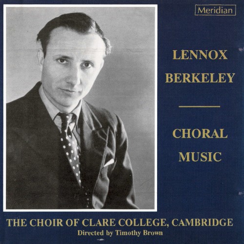 Lennox Berkely Choral music