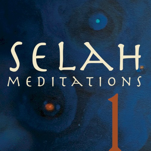 Selah Audio Meditations Vol. 1