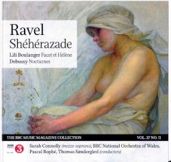 BBC Music, Volume 27, Number 11: Ravel: Shéhérazade / Boulanger: Faust et Hélène / Debussy: Nocturnes