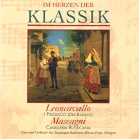 Im Herzen der Klassik 64: Leoncavallo - I Pagliacci / Mascagni - Cavalleria rusticana