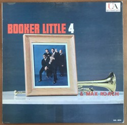 Booker Little 4 & Max Roach