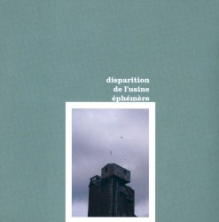 Disparation de l'usine éphémère