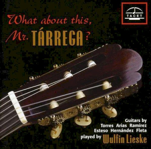 What about this, Mr. Tárrega ?