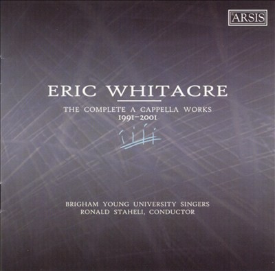 The Complete A Cappella Works: 1991-2001