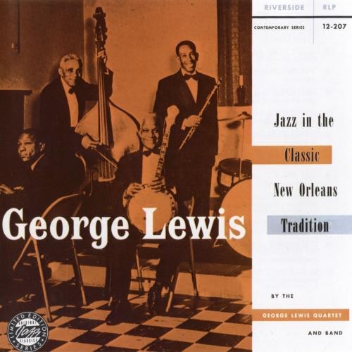 George Lewis - Jazz in the Classic New Orleans Tradition